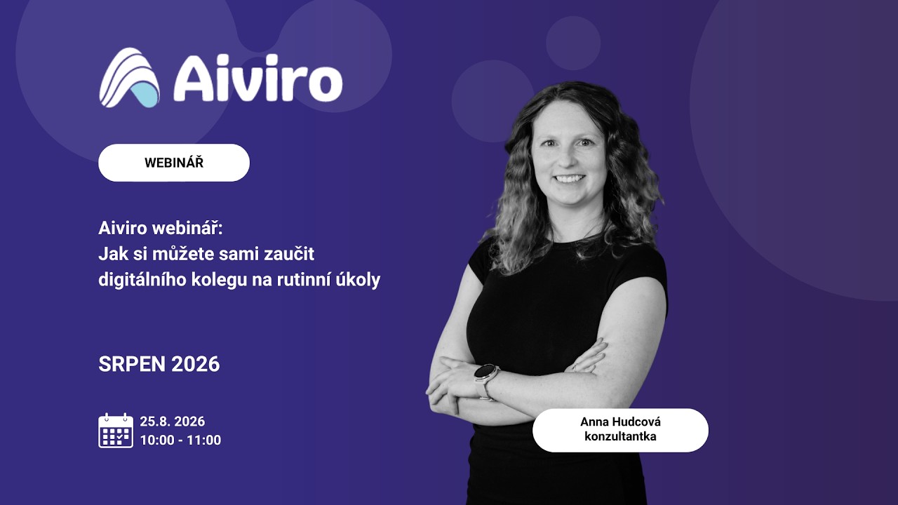 Aiviro webinář: Automatizace administrativy naživo